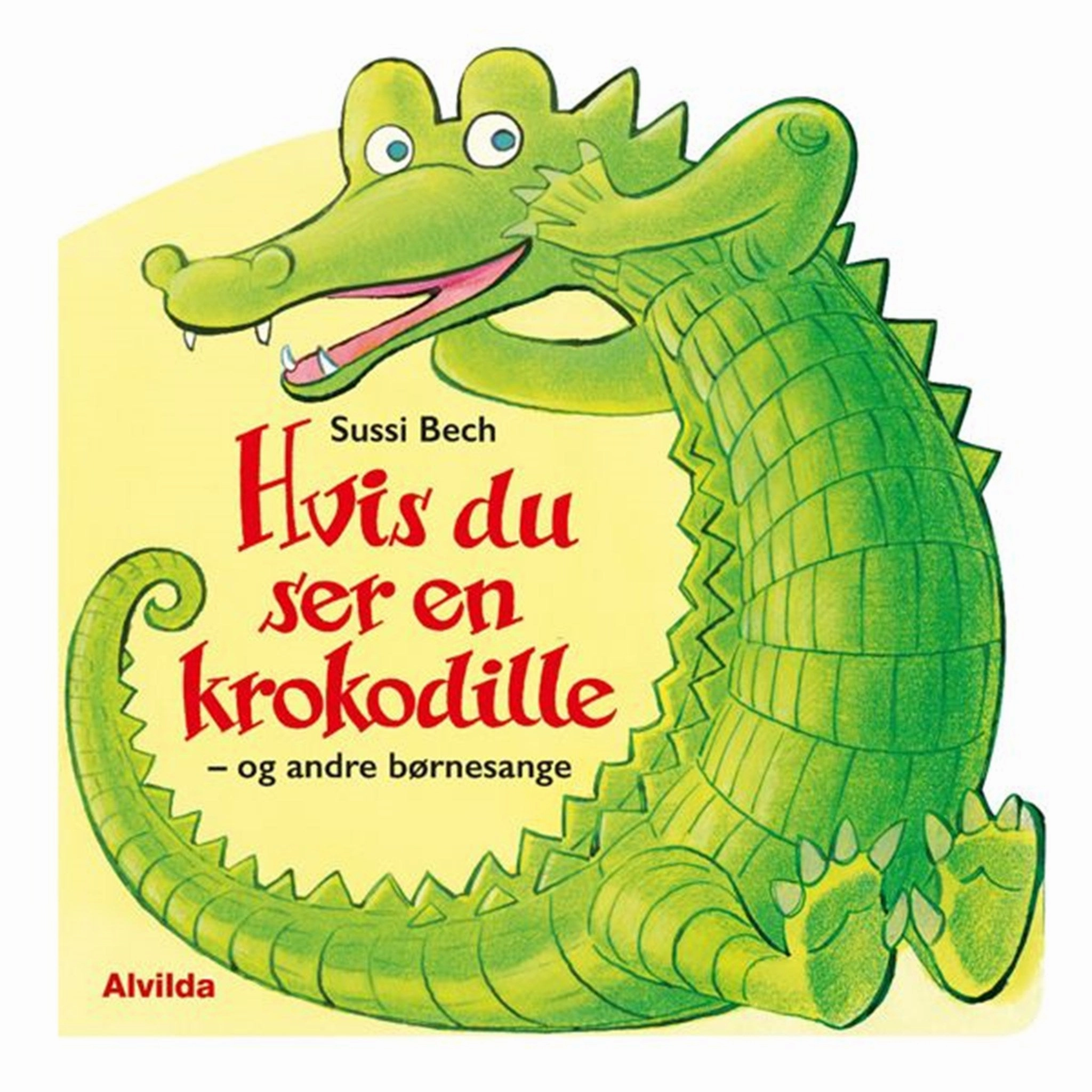 Alvilda Hvis Du Ser En Krokodille - og Andre Brnesange