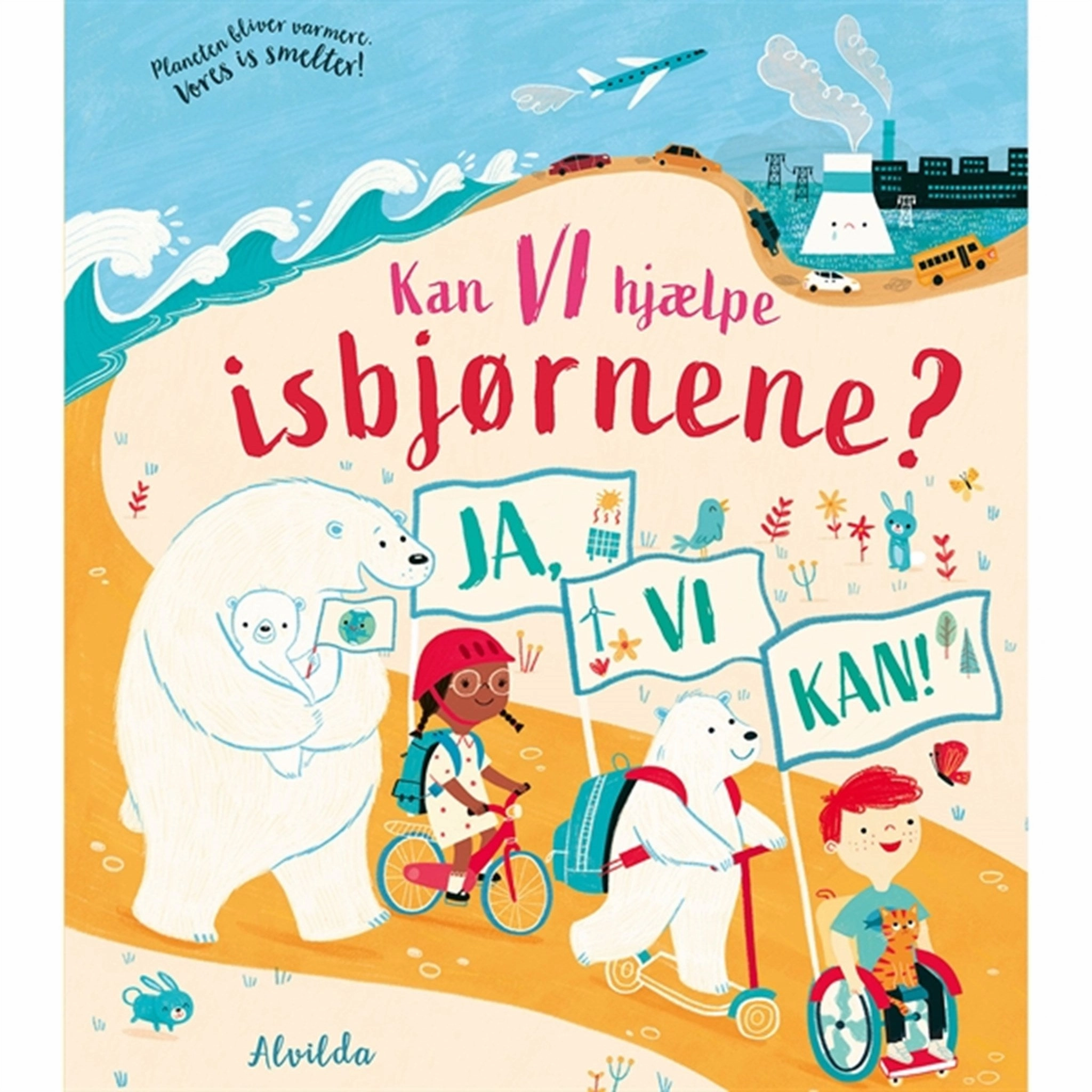 Alvilda Kan vi hjlpe isbjrnene? (Ja, vi kan!)