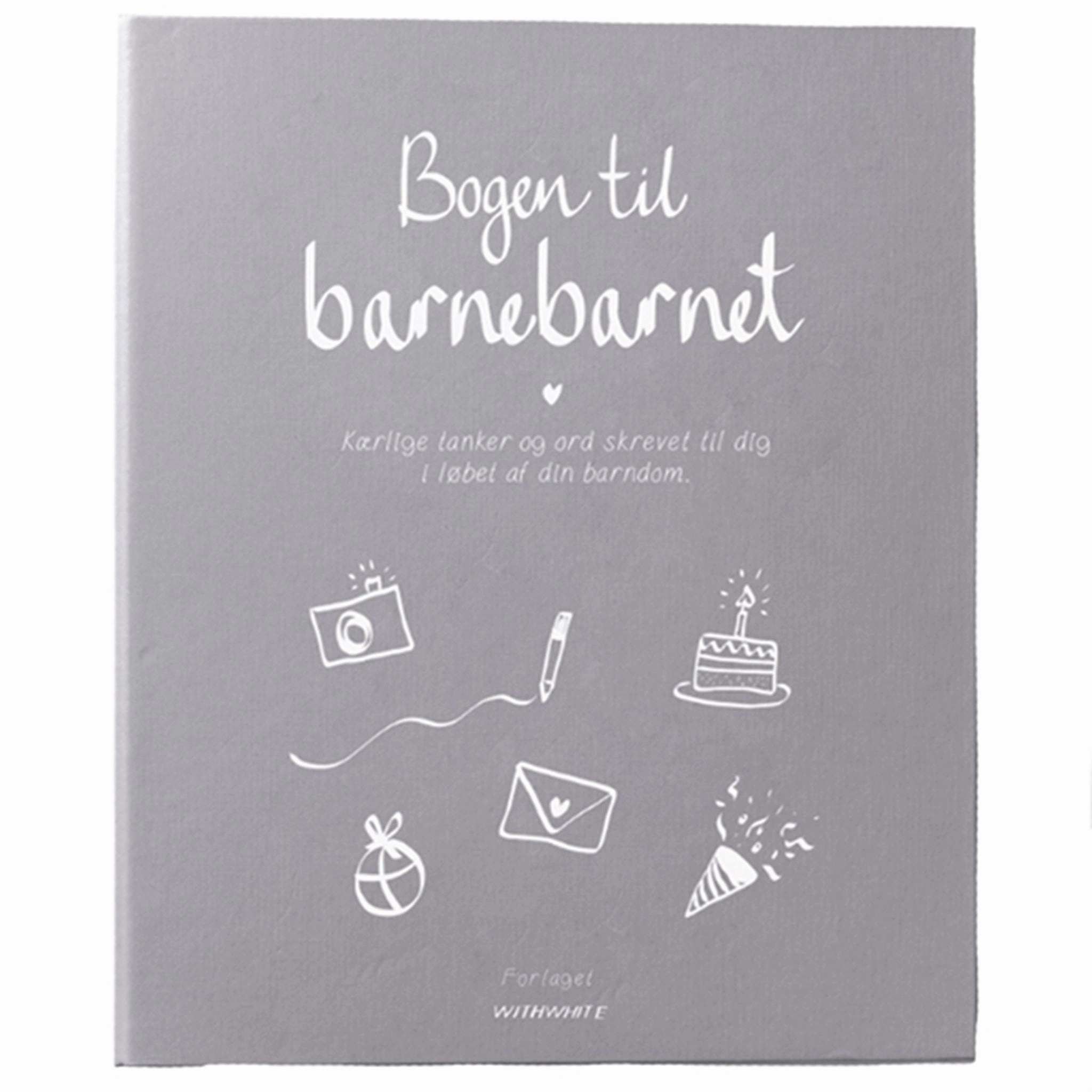 WITHWHITE Bogen Til Barnebarnet Gr Dansk